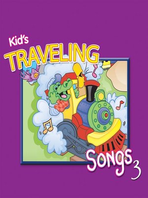 cover image of Kids' Traveling Songs, Volume 3